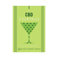 CBD Cocktails: Over 100 Relaxing Recipes