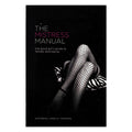 The Mistress Manual: The Good Girl's Guide to Female Dominance