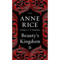 Beauty's Kingdom by Anne Rice