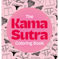 The Kama Sutra Coloring Book: For Maximum Pleasure and Relaxation